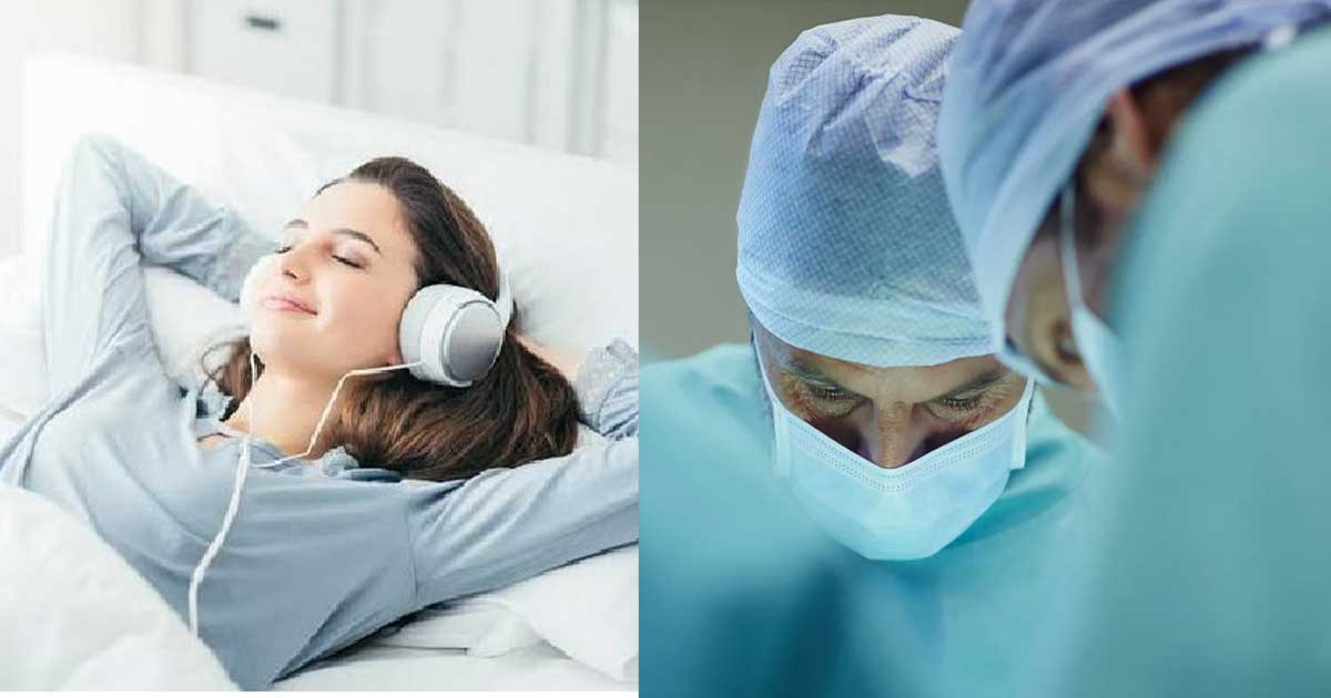 অস্ত্রোপচারের সময় রোগীকে গান শোনালে যে চমকপ্রদ পরিবর্তন ঘটে