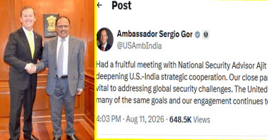 মার্কিন কূটনীতিক সার্জিও গোরের সঙ্গে অজিত দোভালের বৈঠক অনুষ্ঠিত
