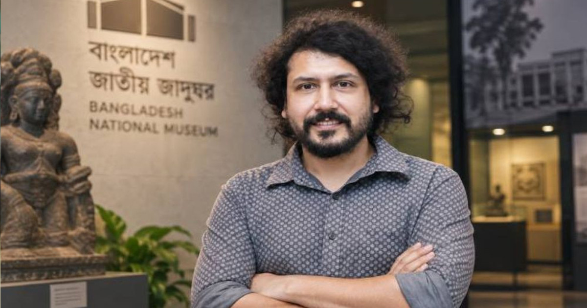 জাতীয় জাদুঘরের মহাপরিচালক পদে আরও এক বছর তানজিম ওয়াহাব